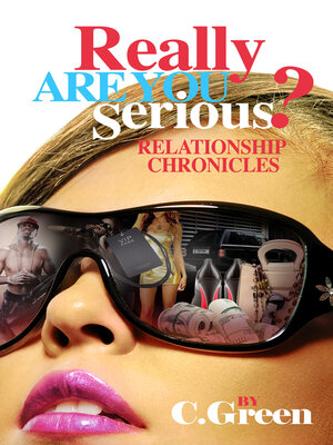 cover image of Really Are you Serious? Relationship Chronicles